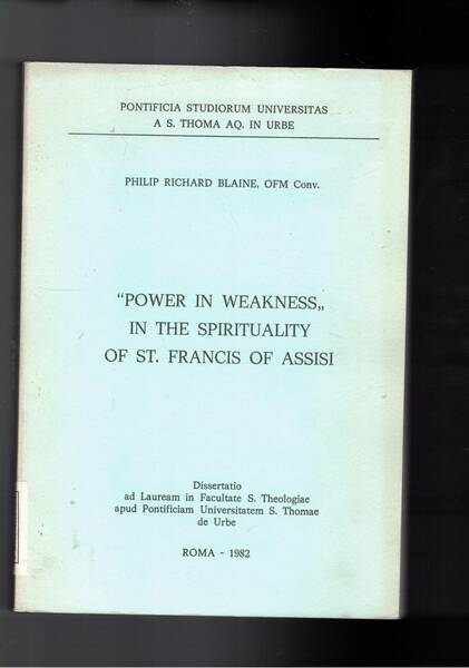 Power in Weakness in the spirituality of St. Francis of …