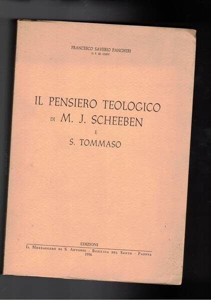 Il pensiero teologico di M. J. Scheeben e S. Tommaso.