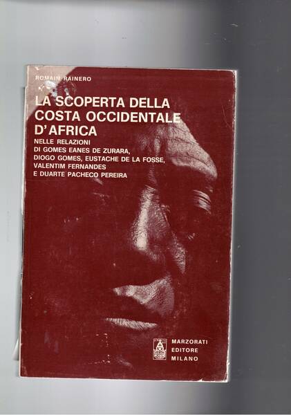 La scoperta della costa occidentale dell'Africa nelle relazioni di: Gomes …