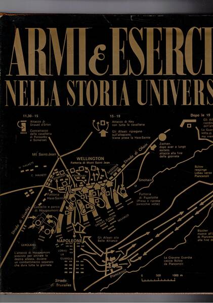 Armi e eserciti nella storia universale vol. I-IV. Antichità , …