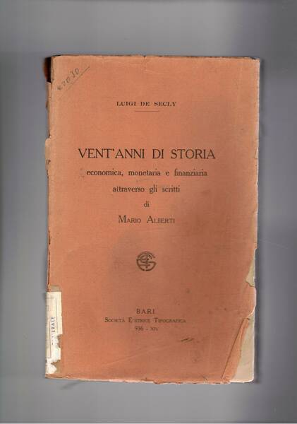 Vent'anni di storia economica, monetaria e finanziaria attraverso gli scrittid …