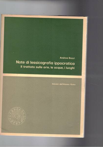 Note di lessicografia ippocratica. Il trattato sulle arie, le acque, …