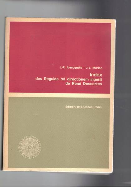Index des Regulae ad rirectionem ingenii de René Descartes. Avec …