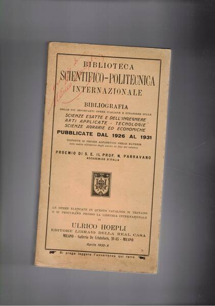 Biblioteca scientifico-politecnica internazionale. Bibliografia delle più importanti opere italiane e …