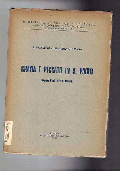 Grazia e peccato in San Paolo. Rapporti ede effetti sociali.