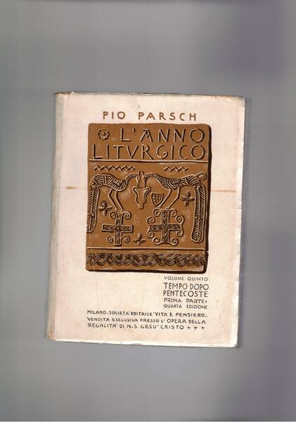 L'anno liturgico volme quinto tempo di pentecoste vol. I-II. Prefaz. …