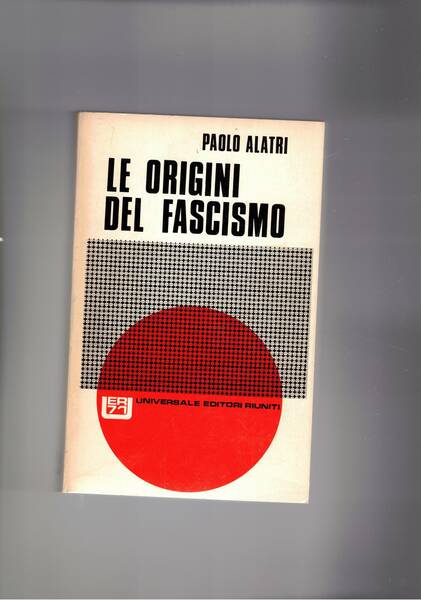 Le origini del fascismo.
