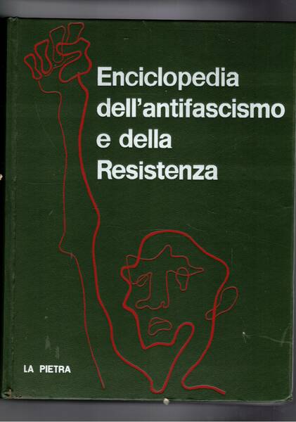 Encilopedia dell'antifascismo e della resistenza. Solo vol. I-II A-G, manca …