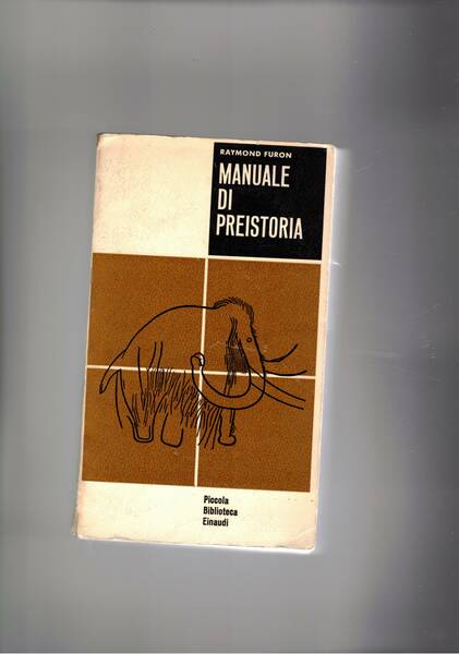 Manuale di preistoria. Coll. PBE.