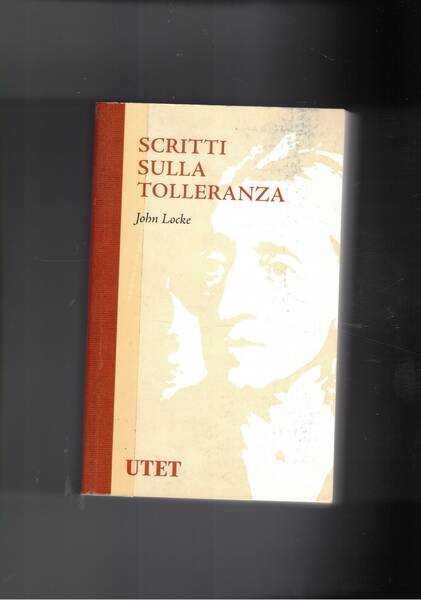 Scritti sulla tolleranza. A cura di Diego Marconi.