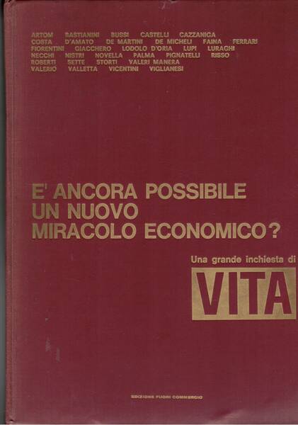E' ancora possibile un nuovo miracolo economico? Una grande invhiesta …