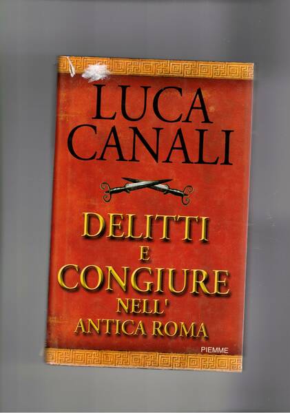 Delitti e congiure nell'antica Roma.