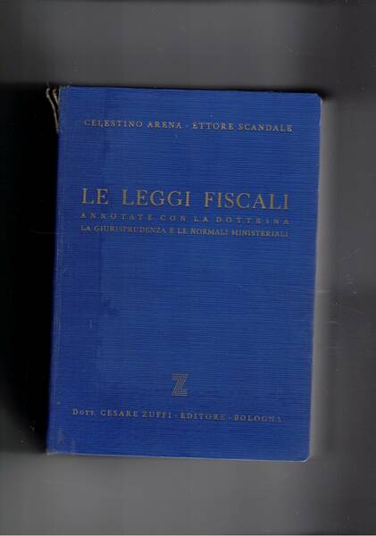 Le leggi fiscali. Annotate con la dottrina, la giurisprudenza e …