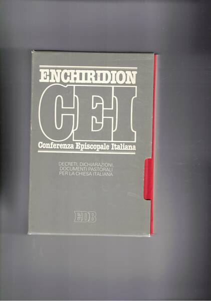 Enchiridion della Conferenza Episcopale Italiana. Decreti dichiarazioni, documenti pastorali per …
