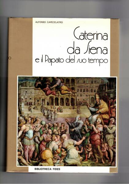 Caterina da Siena e il Papato del suo tempo.