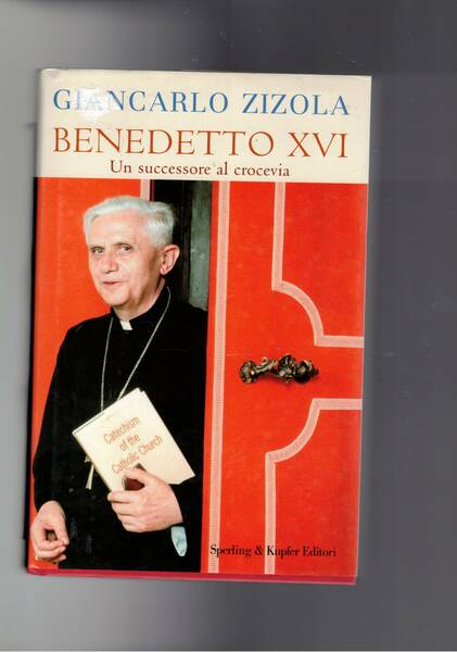 Benedetto XVI. Un successore al crocevia.