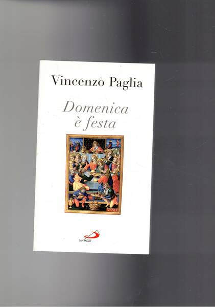 Domenica è festa. Andiamo a messa.
