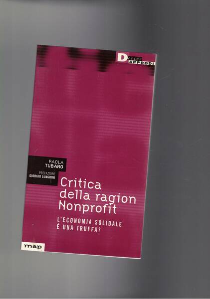 Critica della ragion No profit. L'economia solidale è una truffa?