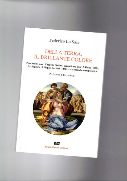 Della terra il brillante colore. Parmenide, una Cappella Sistina carmelitana …