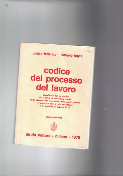 Codice del processo del lavoro. Coordinato con le norme.