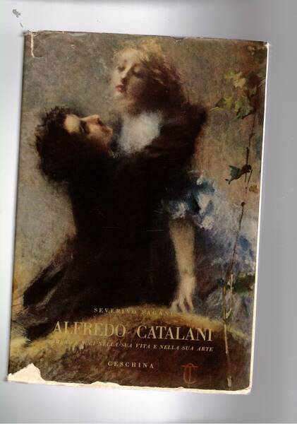 Alfredo Catalani. Ombre e luci nella sua vita e nella …
