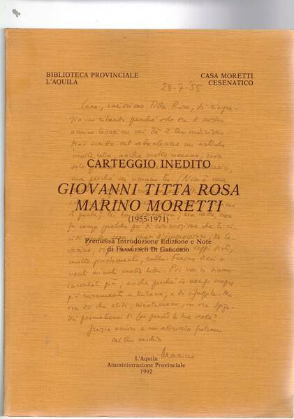 Carteggio inedito Giovanni Titta Rosa - Marino Moretti (1955-1971).