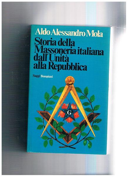 Storia della massoneria italiana, dall'unità alla repubblica.