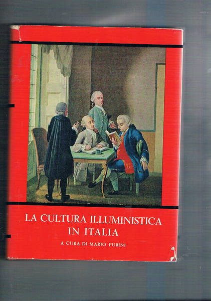 La cultura illuministica in Italia. Seconda edizione.