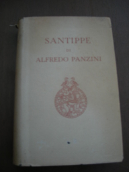 Santippe piccolo romanzo fra l'antico e il moderno.