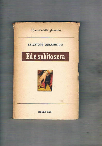 Ed è subito sera, poesie con un saggio di Sergio …