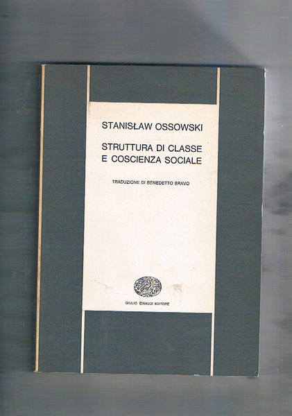 Struttura di classe e coscienza sociale.