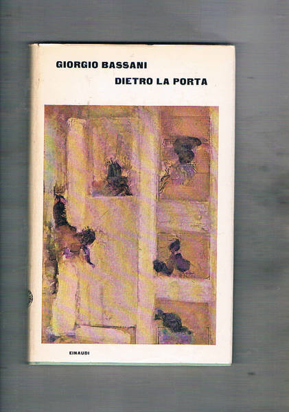 Dietro la porta. Prima edizione. Coll. Supercoralli.
