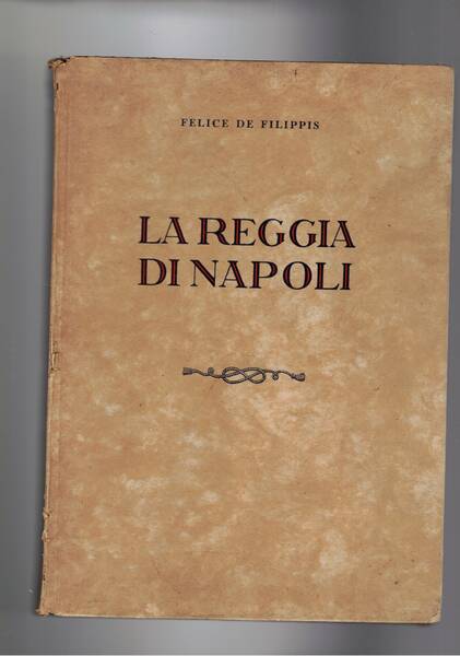 La Reggia di Napoli.