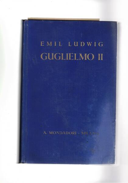 Guglielmo II. Traduzione di Lavinia Mazzucchetti.