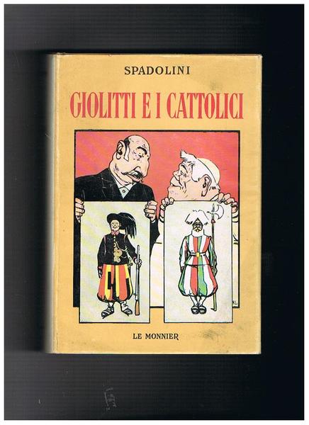 Giolitti e i cattolici (1901-1914) con documenti inediti. Nuova edizione.