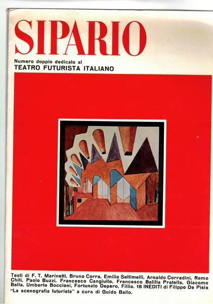 Sipario. Numero doppio dedicato al teatro futurista italiano. Testi di …