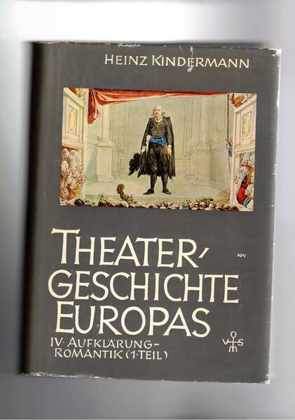 Theategeschichte europas vol. IV° V° VI° von der aufklarung I-II …