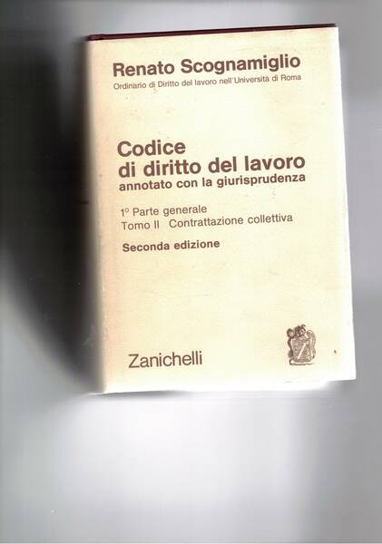 Codice di diritto del lavoro annotato con la giurisprudenza. 1° …