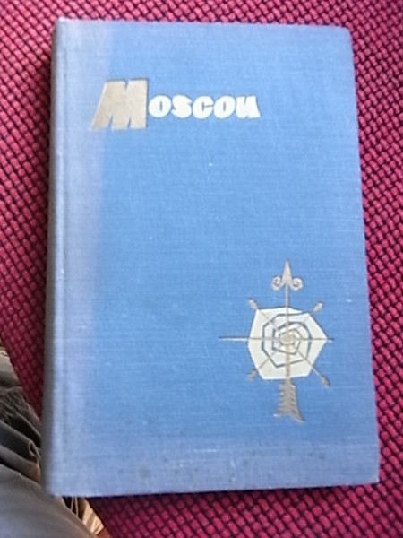 Moscou guide du touriste étrangere.