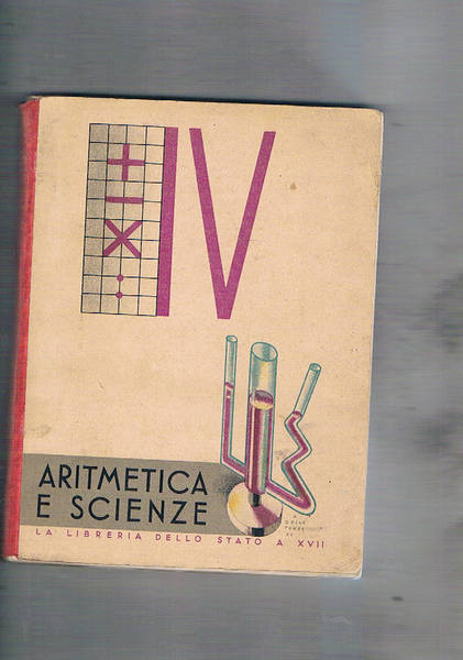 Il libro della IV classe elementare: aritmetica - scienze.