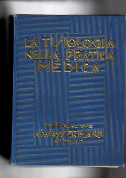 La tisiologia nella pratica medica.