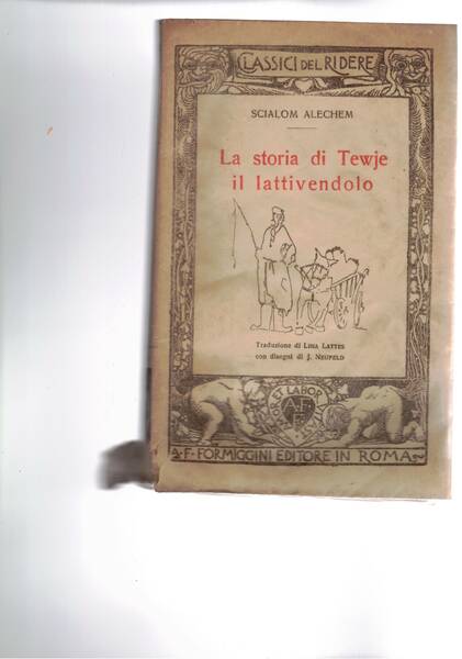 La storia di Tewje il lattivendolo. Traduz. di L. Lattes …