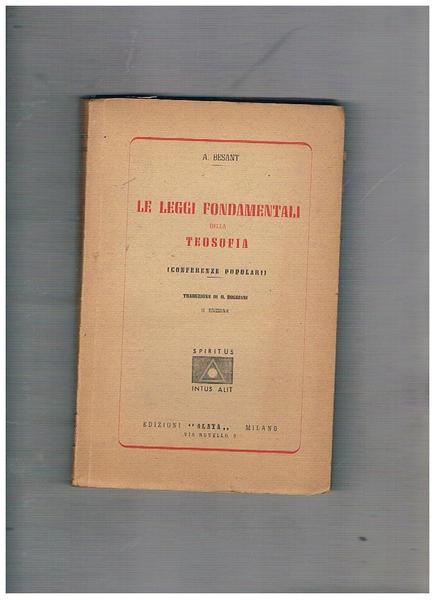 Le leggi fondamentali della teosofia (conferenze popolari). Traduz. di G. …