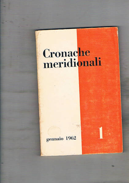 Cronache meridionali, rivista mensile anno 1962; disponiamo dell'annata mancante del …