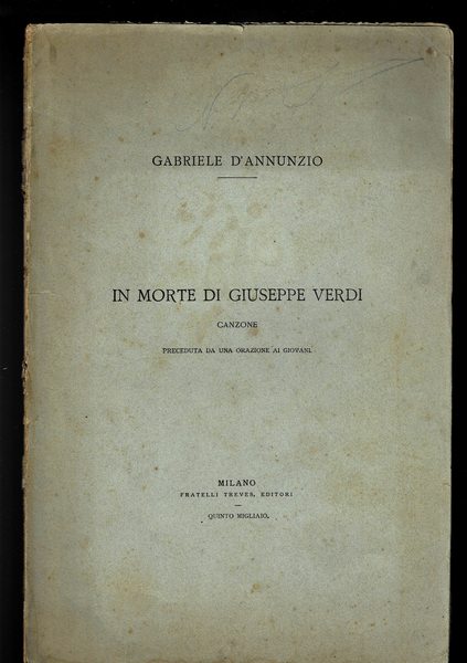 In morte di Giuseppe Verdi. Canzone preceduta da una orazione …