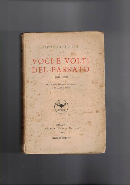 Voci e volti del passato 1800-1900 da archivi segreti di …