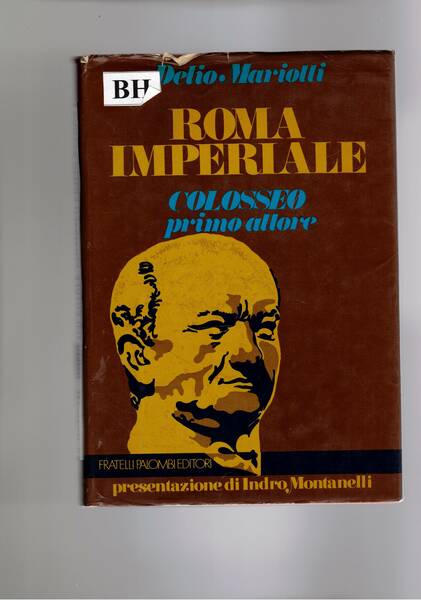 Roma imperiale. Colosseo primo attore.