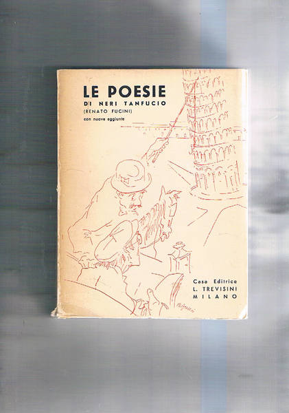 Le poesie di Neri Tanfucio con nuove aggiunte. Cento sonetti …