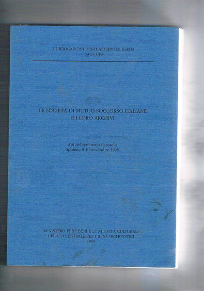 Le società di mutuo soccorso italiane e i loro archivi. …