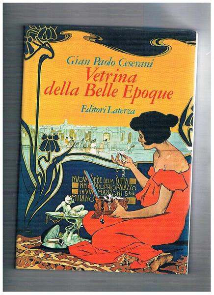 Vetrina della Belle Epoque. Ricerche iconografiche di Andrea Jemolo.